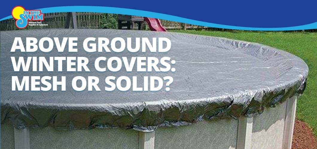 Above Ground Winter Pool Covers Mesh, How To Remove Winter Cover From Above Ground Pool