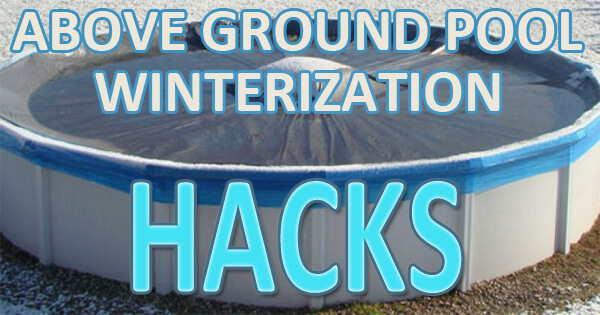 Above Ground Pool Winterization S, How To Put A Winter Cover On Above Ground Pool