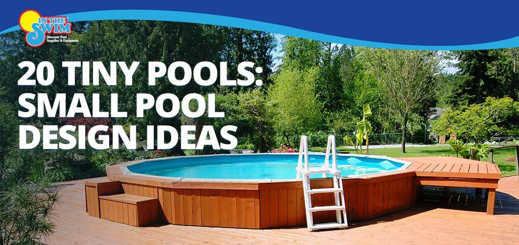 20 Tiny Pools Small Pool Design Ideas Intheswim Blog - Diy Inground Pool Slideshare